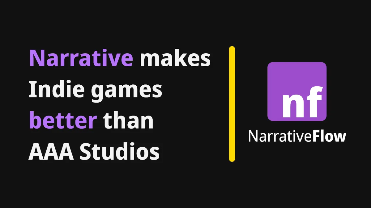 How Narrative Design Helps Indie Games Compete with AAA Titles