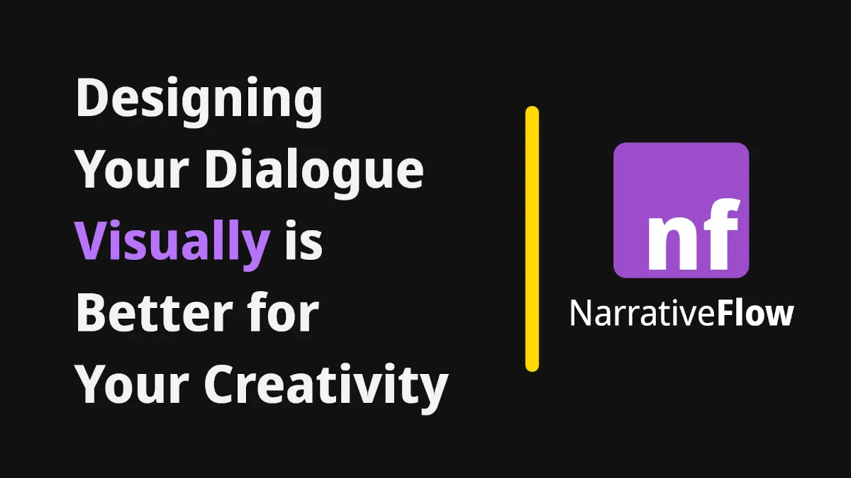Why Visual Narrative Design — Designing Your Dialogue Visually is Better for Your Creativity and Time