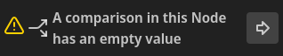 A comparison in this Node has an empty value