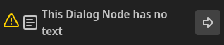 This Dialog Node has no text