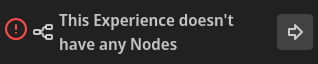 This Experience Doesn't Have Any Nodes