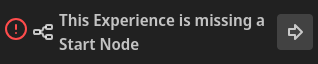 This Experience Is Missing A Start Node