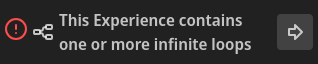 This Experience contains one or more infinite loops